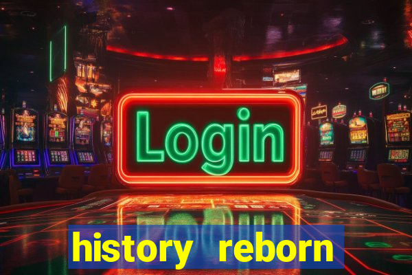 history reborn remover carta